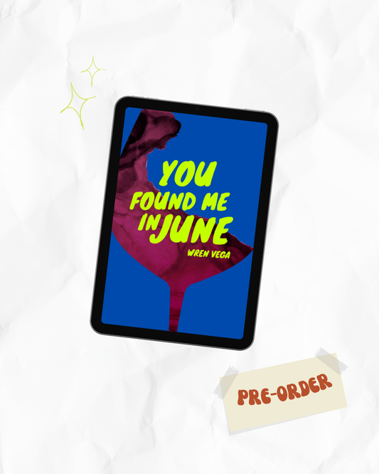 Pre-Order | You Found Me In June by Wren Vega | Poetry Collection | Universal eBook