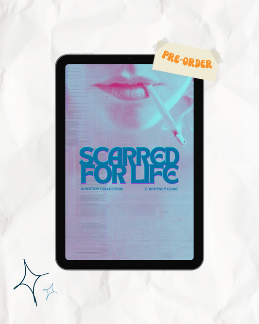 Pre-Order | Scarred For Life by E. Whitney Cline | Poetry Collection | Universal eBook