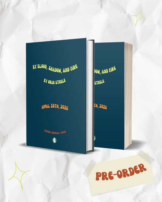 Pre-Order | By Blood, Shadow, and Fire by Orin Steele | Signed Copy